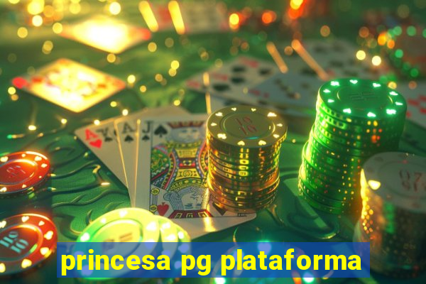 princesa pg plataforma